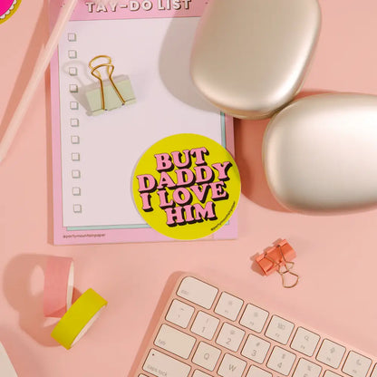 Party Mountain Paper co. - Daddy I Love Him Sticker