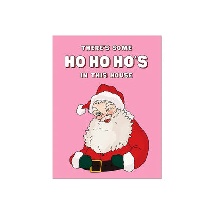 Party Mountain Paper co. - Ho Ho’s In This House Card