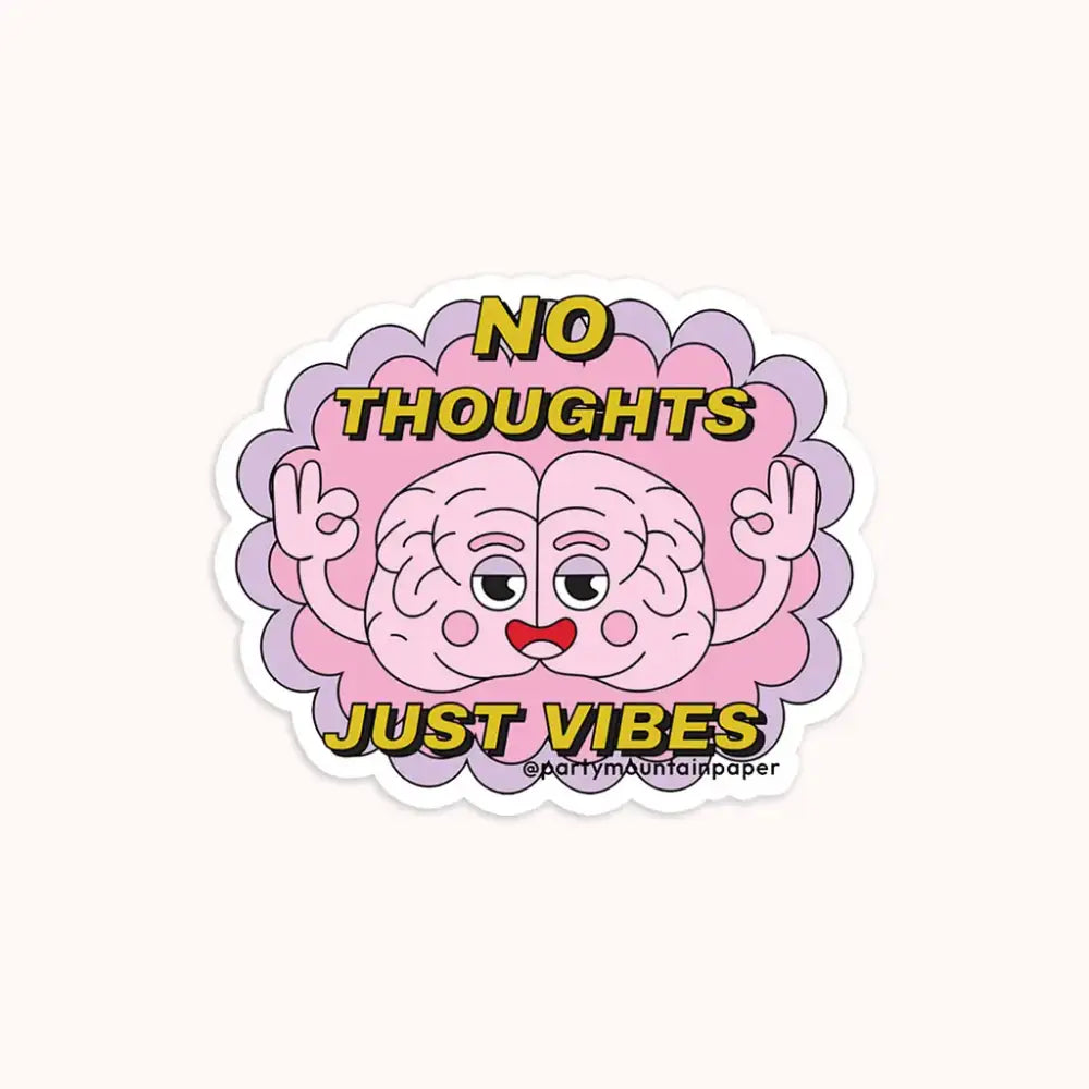 No Thoughts Sticker - PABOOM