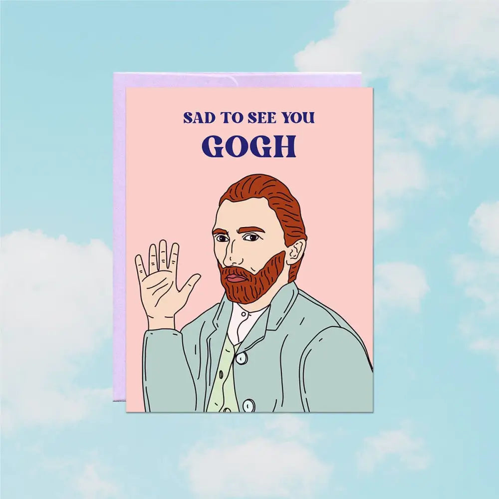 Party Mountain Paper co. - Sad To See You Gogh Card