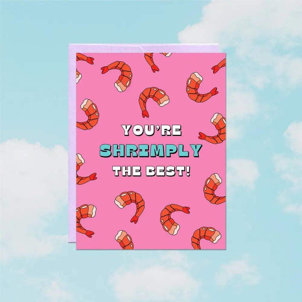 Party Mountain Paper co. - Shrimply The Best Card