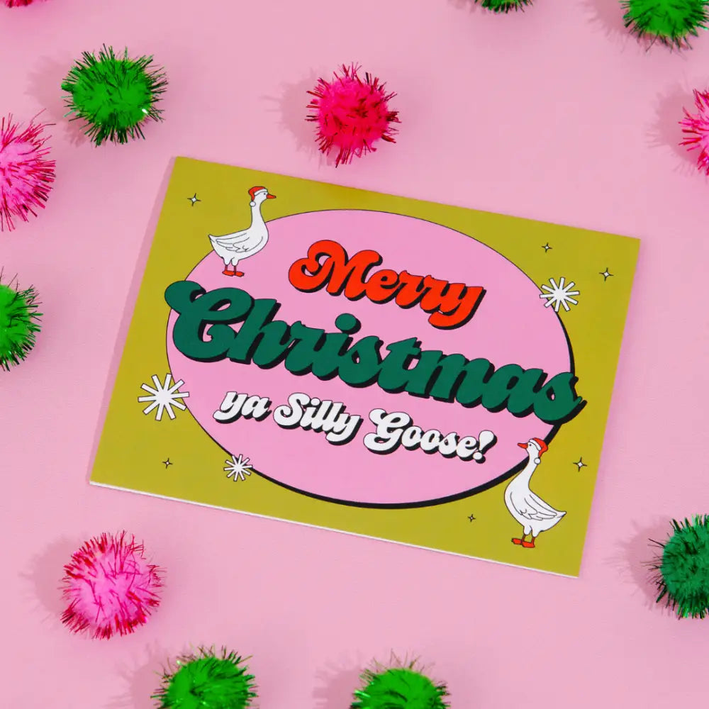 Silly Goose Christmas Card - PABOOM