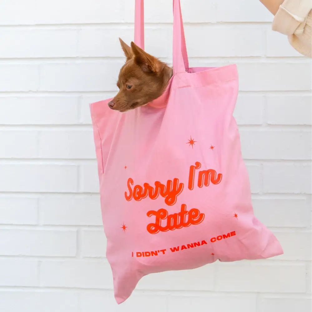 Sorry I'm Late Organic Cotton Tote - PABOOM