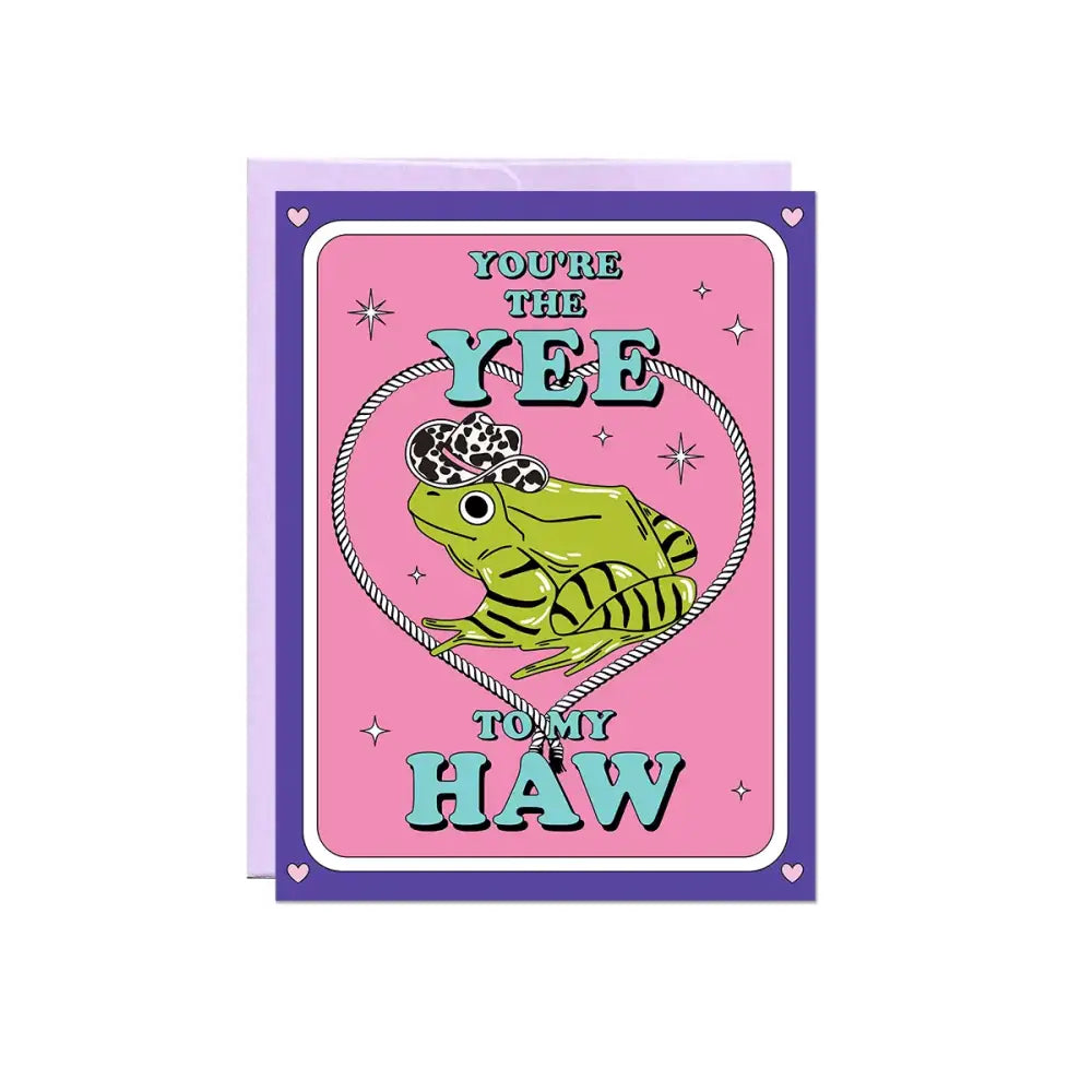 Yee To My Haw Card - PABOOM