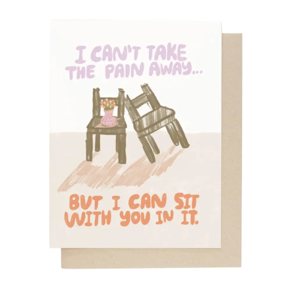 I Can't Take Your Pain Away Card - PABOOM
