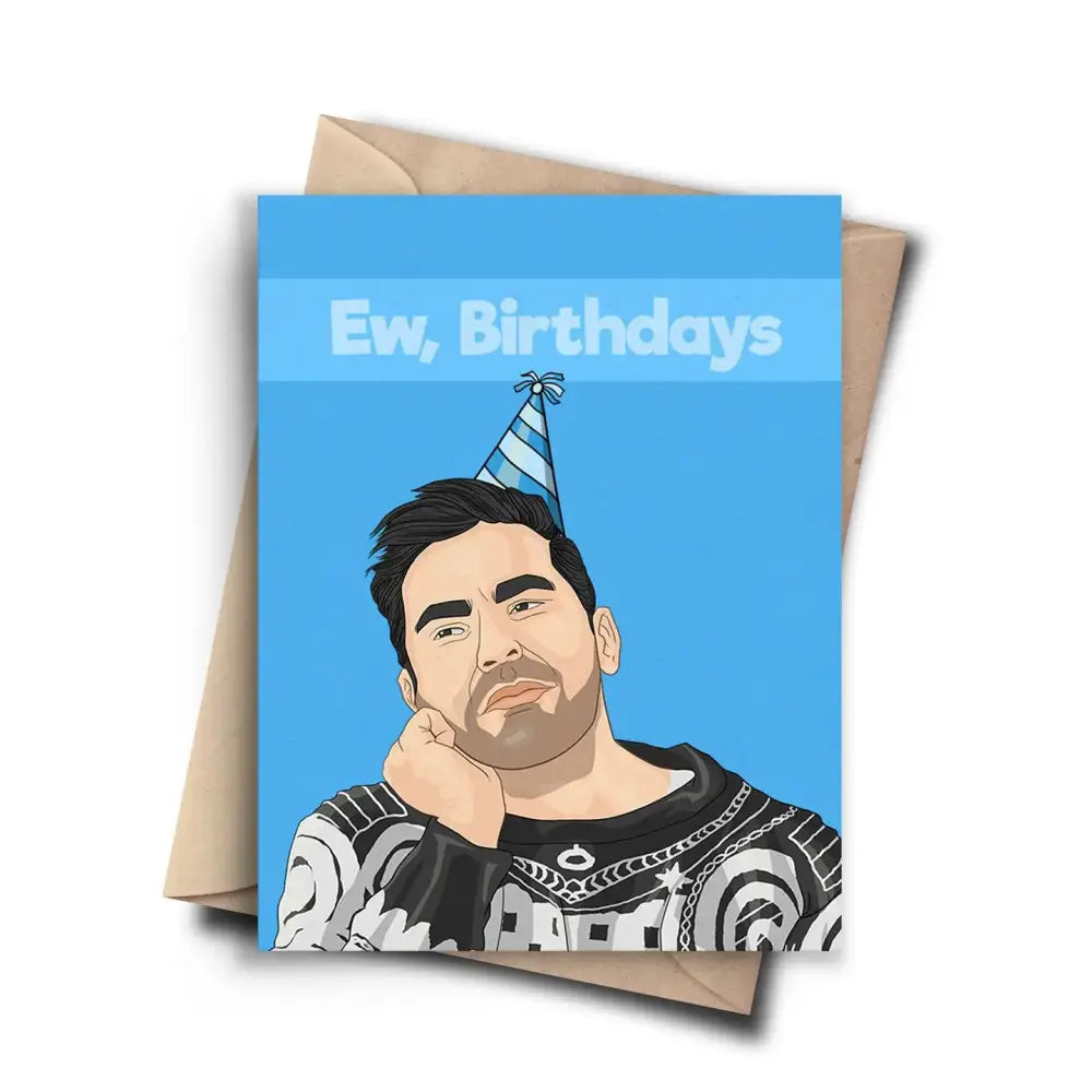 Ew, Birthdays Card - PABOOM