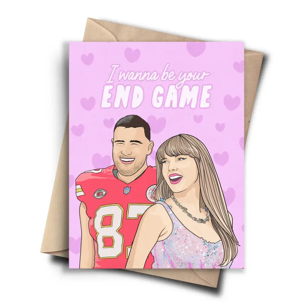 I Wanna Be Your Endgame Card - PABOOM