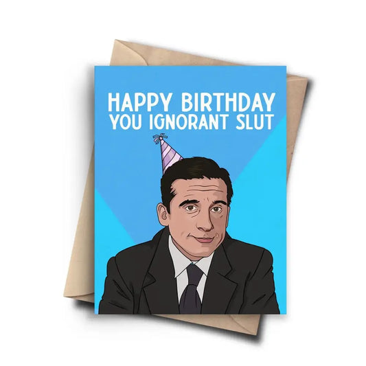 Ignorant Slut Birthday Card - PABOOM