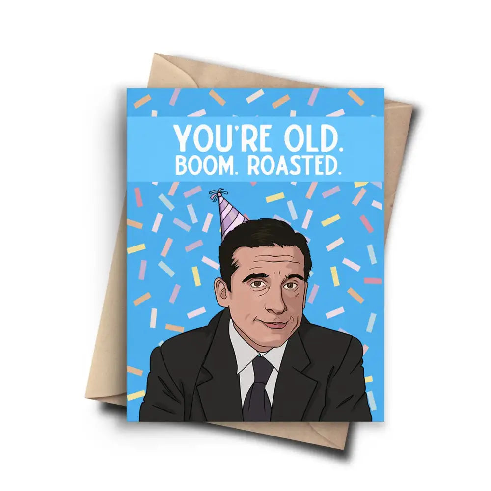 Michael Scott You're Old Card - PABOOM