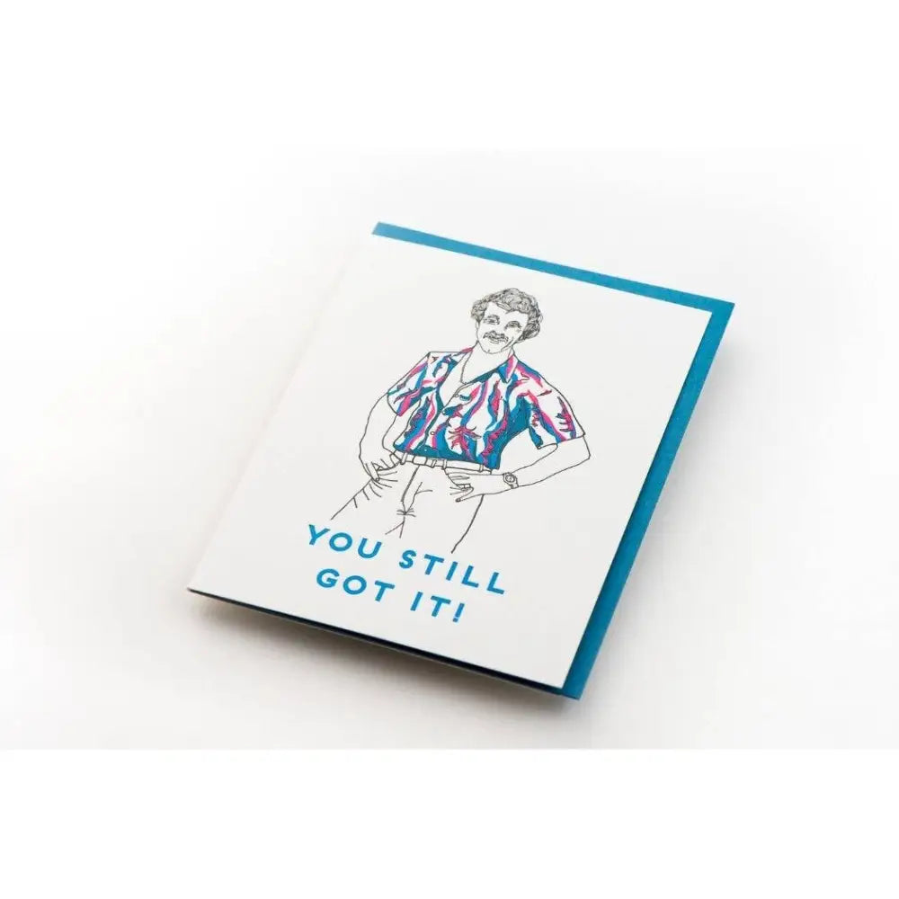 Porchlight Press Letterpress - You Still Got It Guy Throwback Card