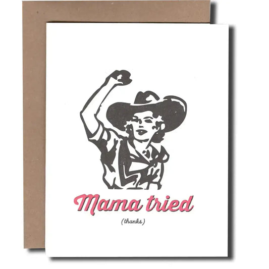Mama Tried Letterpress Card - PABOOM