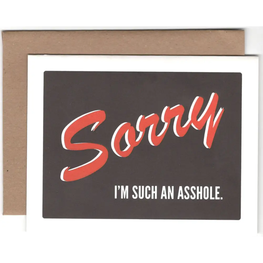 Power and Light Press - Sorry I’m An Asshole Card