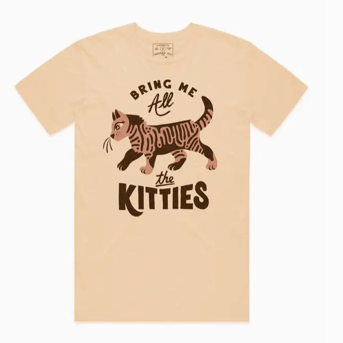 Bring Me All The Kitties Tee - PABOOM