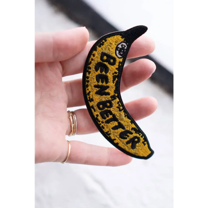 Been Better (Banana) - Sticky Patch - PABOOM