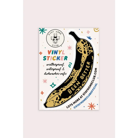 Been Better (Banana) Vinyl Sticker - PABOOM