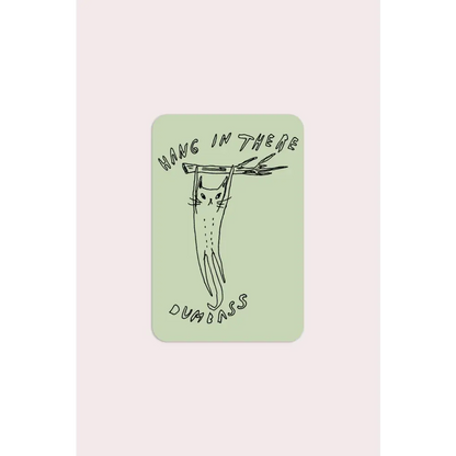 Stay Home Club - Hang in There Sticker | Waterproof Vinyl