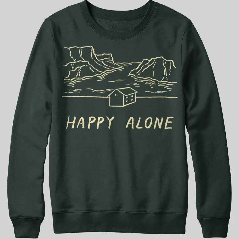Happy Alone Sweatshirt - Forest