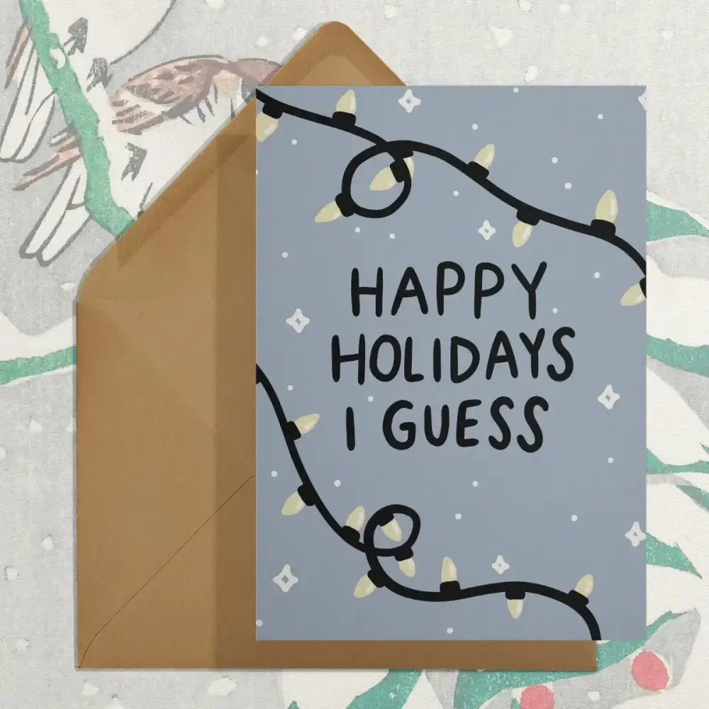 Stay Home Club - Happy Holidays I Guess Card