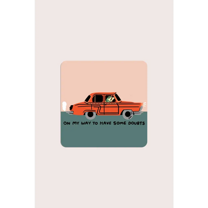 Stay Home Club - Have Some Doubts Sticker | Waterproof Vinyl