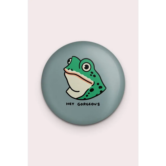 Hey Gorgeous Magnet - PABOOM