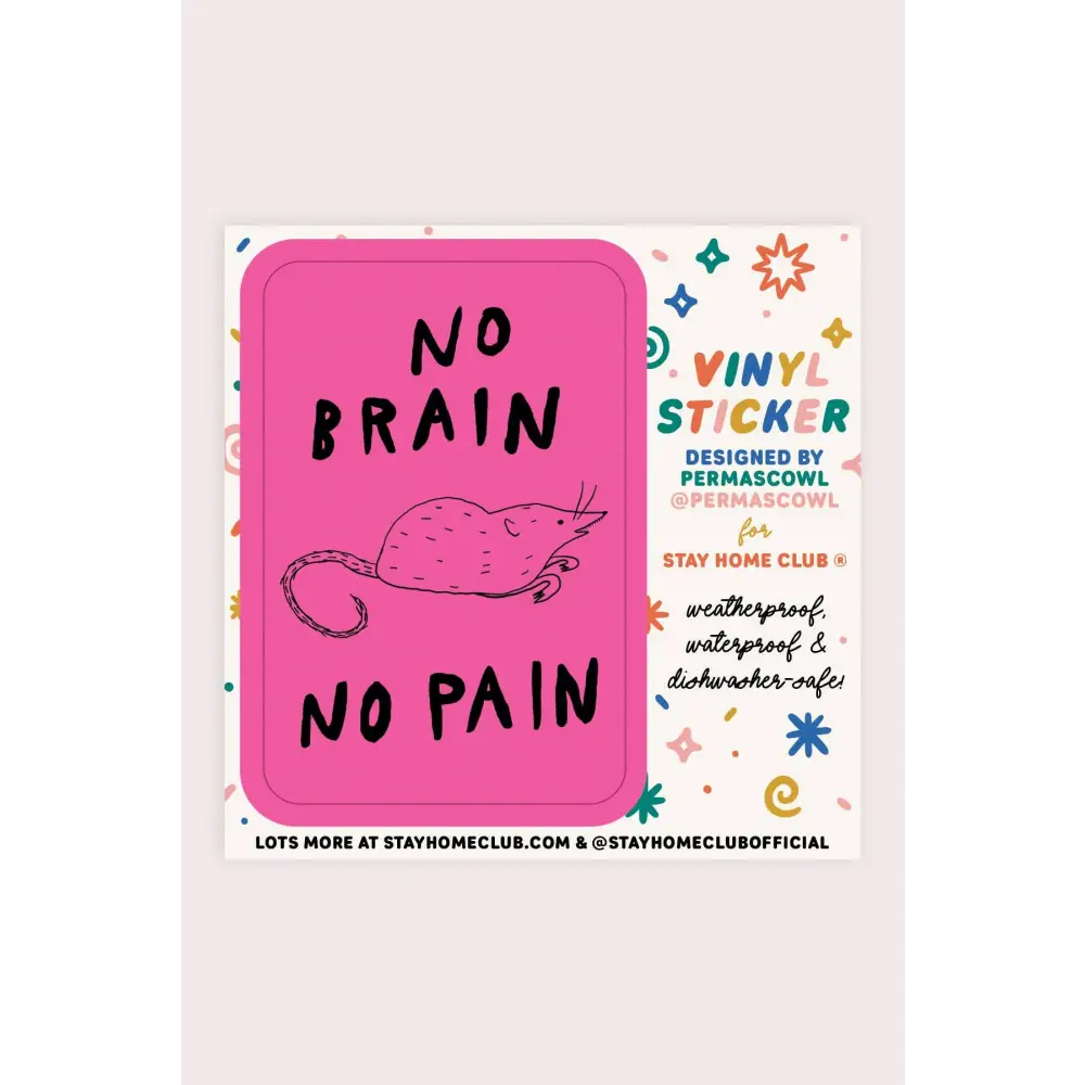 No Brain No Pain Vinyl Sticker - PABOOM