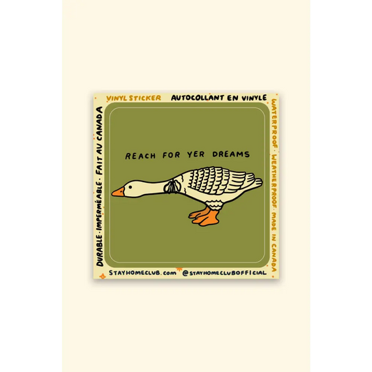 Stay Home Club - Reach For Yer Dreams Sticker | Waterproof Vinyl