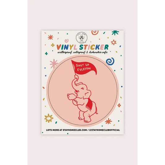 Shut Up (Elephant) Vinyl Sticker - PABOOM