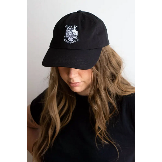 Stay Home Club - Shut Up Everyone Hat | Embroidered Dad Black
