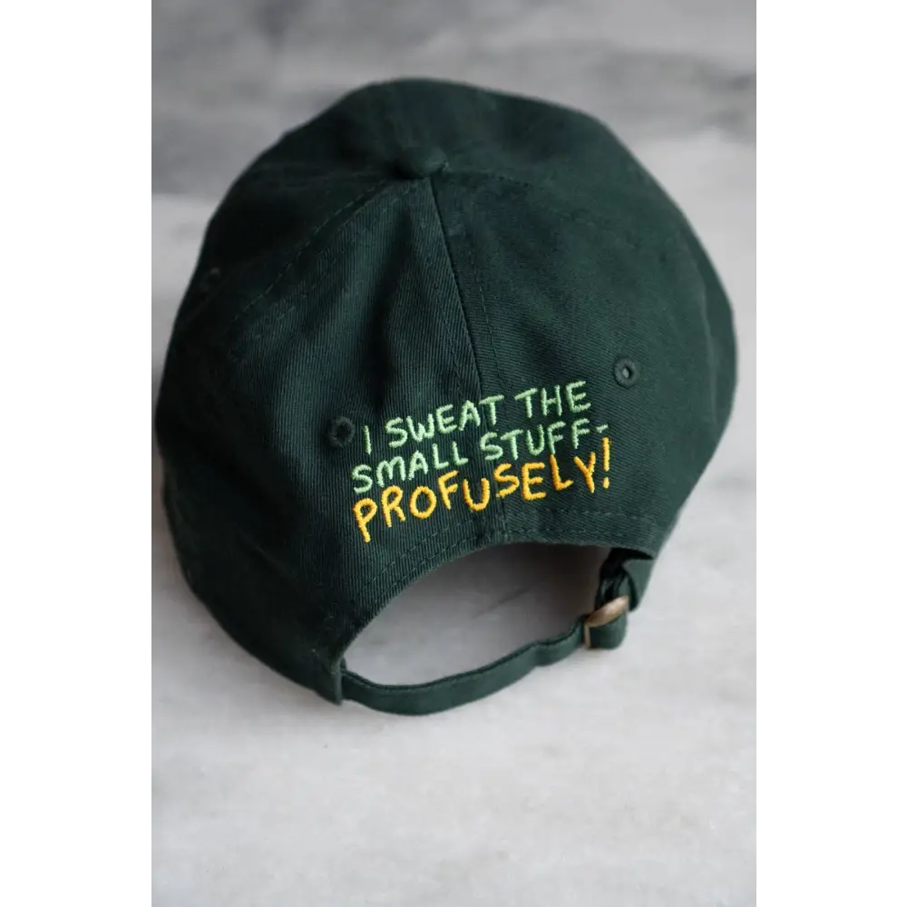 Stay Home Club - Sweat the Small Stuff Dad Hat Forest Green