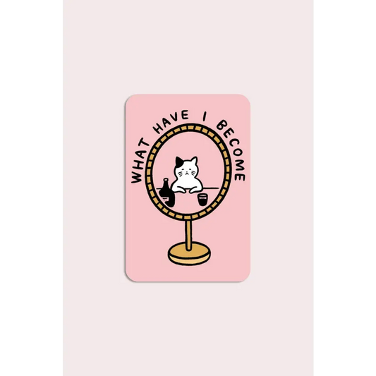 What Have I Become Vinyl Sticker - PABOOM
