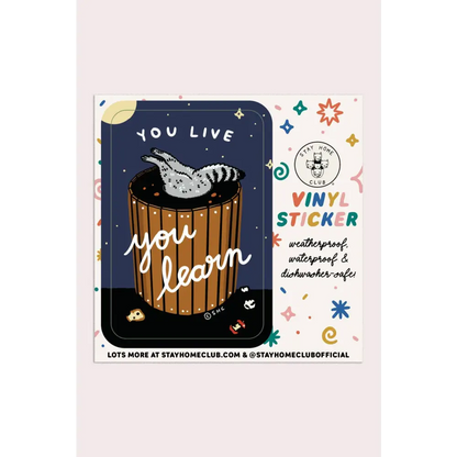 You Live You Learn Vinyl Sticker - PABOOM