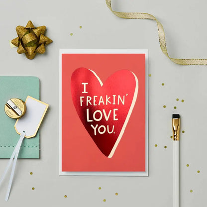 Stormy Knight - Freakin’ Love You Card | Luxury Foil | Anniversary Celo Bags