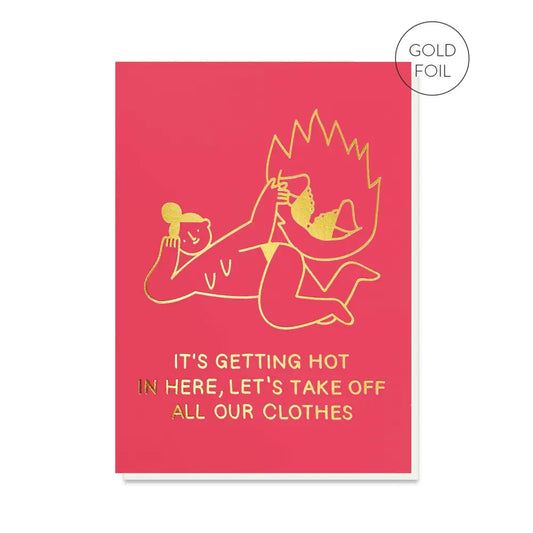Stormy Knight - Hot In Here Greeting Card | Funny Valentine’s