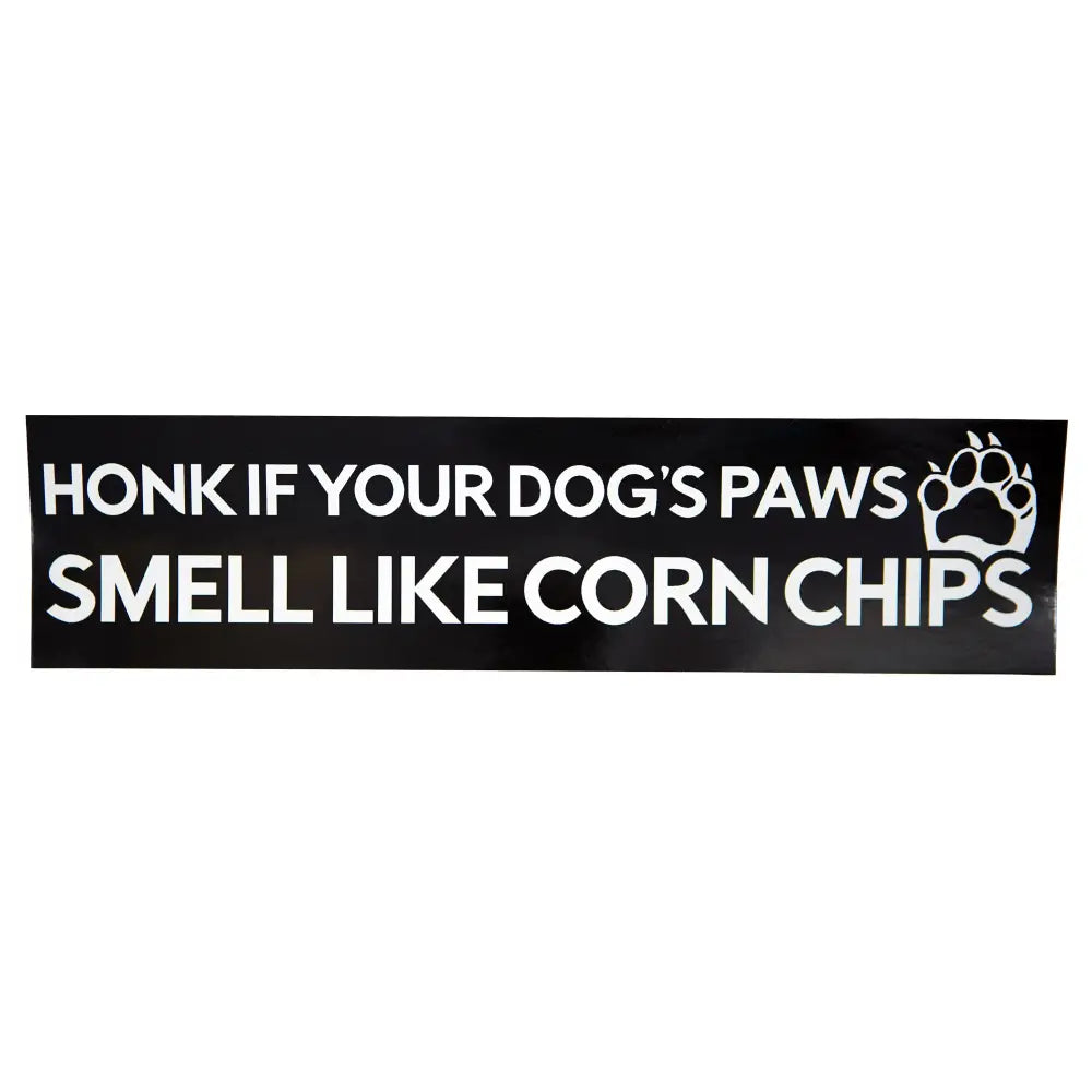 Stuntin Goods - Dog Paws Smell Like Corn Chips Bumper Sticker