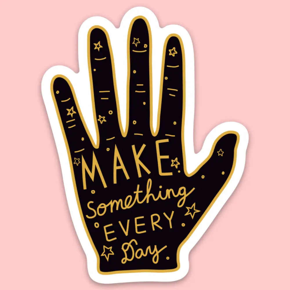 Make Something Every Day Artist Sticker - PABOOM