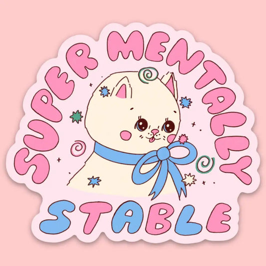 Super Mentally Stable Sticker - PABOOM