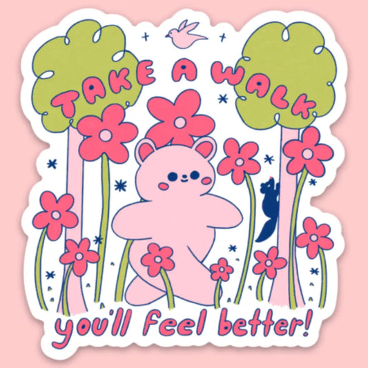 Take A Walk, You'll Feel Better Sticker - PABOOM