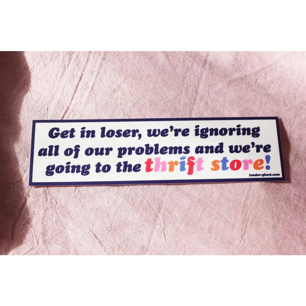 Thrift Store Bumper Sticker - PABOOM
