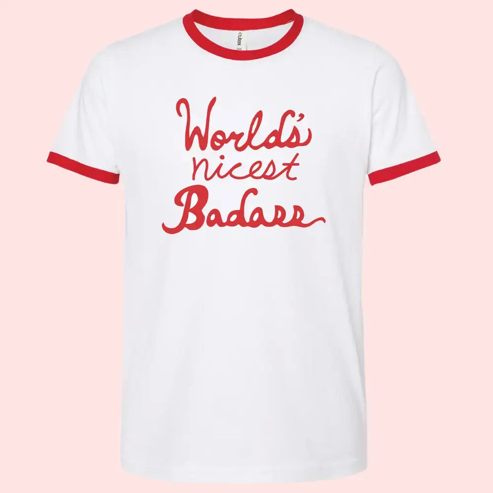 World’s Nicest Badass T-Shirt - PABOOM