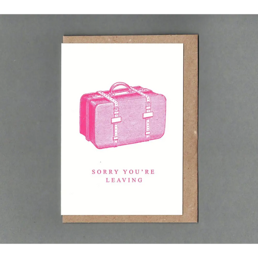 The Passenger Press - Sorry You’re Leaving Letterpress Card
