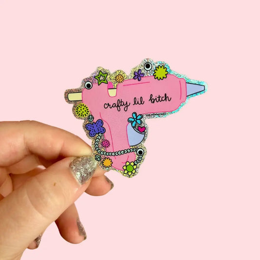 Crafty Lil Bitch Hot Glue Gun Glitter Sticker - PABOOM