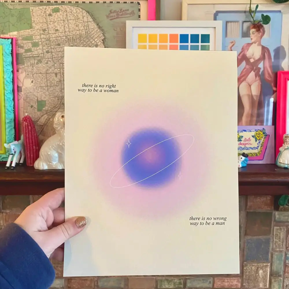 No Right Way To Be A Woman Print - PABOOM
