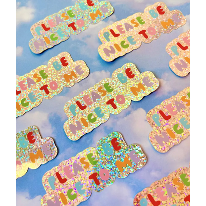 Please Be Nice To Me Sticker - PABOOM
