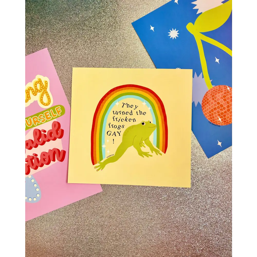 Turned The Fricken Frogs Gay Print - PABOOM
