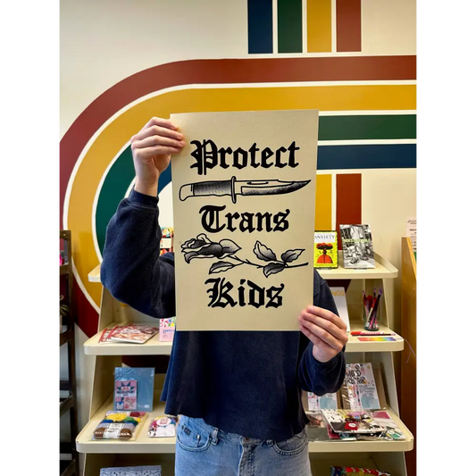 Protect Trans Kids/Folks Print - PABOOM