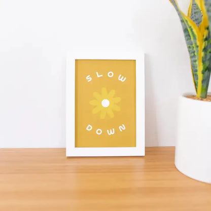 Slow Down Screen Print - PABOOM