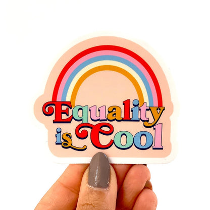 Equality Is Cool Vinyl Sticker