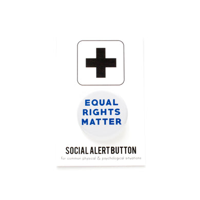 Equal Rights Matter Pinback Button