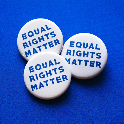 Equal Rights Matter Pinback Button