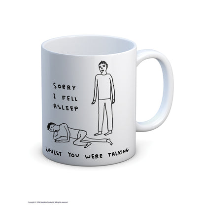 I Fell Asleep Talking Mug